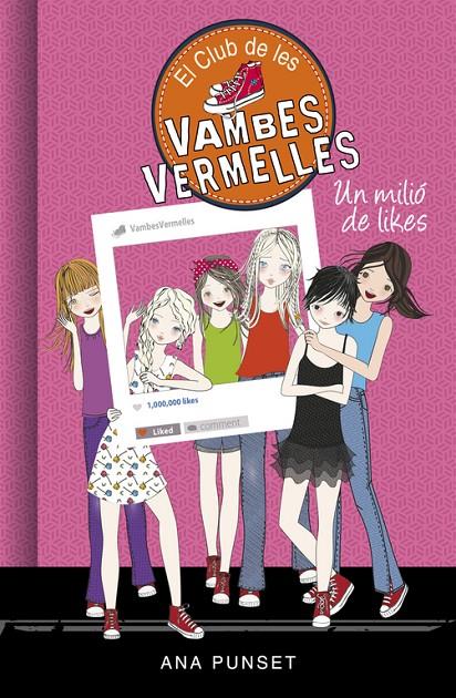 EL CLUB DE LES VAMBES VERMELLES 12. UN MILIÓ DE LIKES  | 9788490438336 | PUNSET, ANA | Galatea Llibres | Llibreria online de Reus, Tarragona | Comprar llibres en català i castellà online