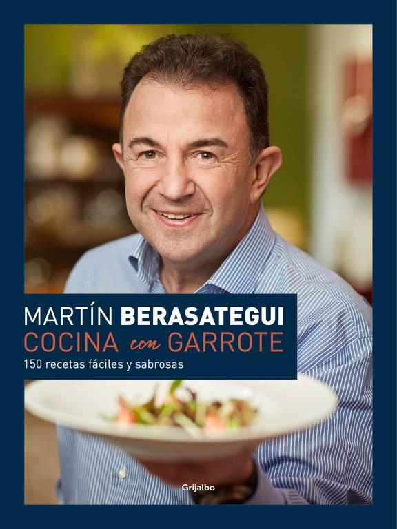 COCINA CON GARROTE | 9788416449286 | BERASATEGUI, MARTIN | Galatea Llibres | Librería online de Reus, Tarragona | Comprar libros en catalán y castellano online