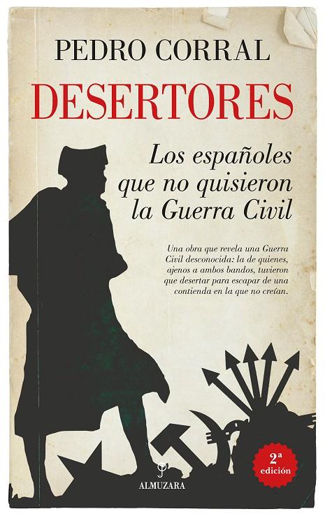 DESERTORES. LOS ESPAÑOLES QUE NO QUISIERON LA GUERRA CIVIL | 9791370201876 | CORRAL, PEDRO | Galatea Llibres | Llibreria online de Reus, Tarragona | Comprar llibres en català i castellà online