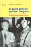 SIS D'OCTUBRE DEL PRESIDENT COMPANYS, EL | 9788497791168 | LORENTE, ELENA                /SIMÓ, MANUEL | Galatea Llibres | Librería online de Reus, Tarragona | Comprar libros en catalán y castellano online