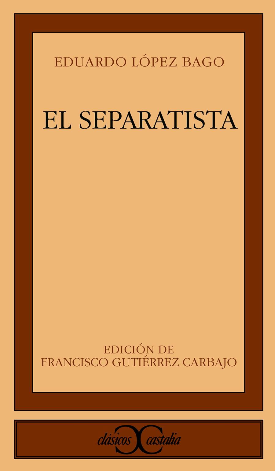 SEPARATISTA, EL | 9788470397660 | LOPEZ BAGO, EDUARDO | Galatea Llibres | Llibreria online de Reus, Tarragona | Comprar llibres en català i castellà online