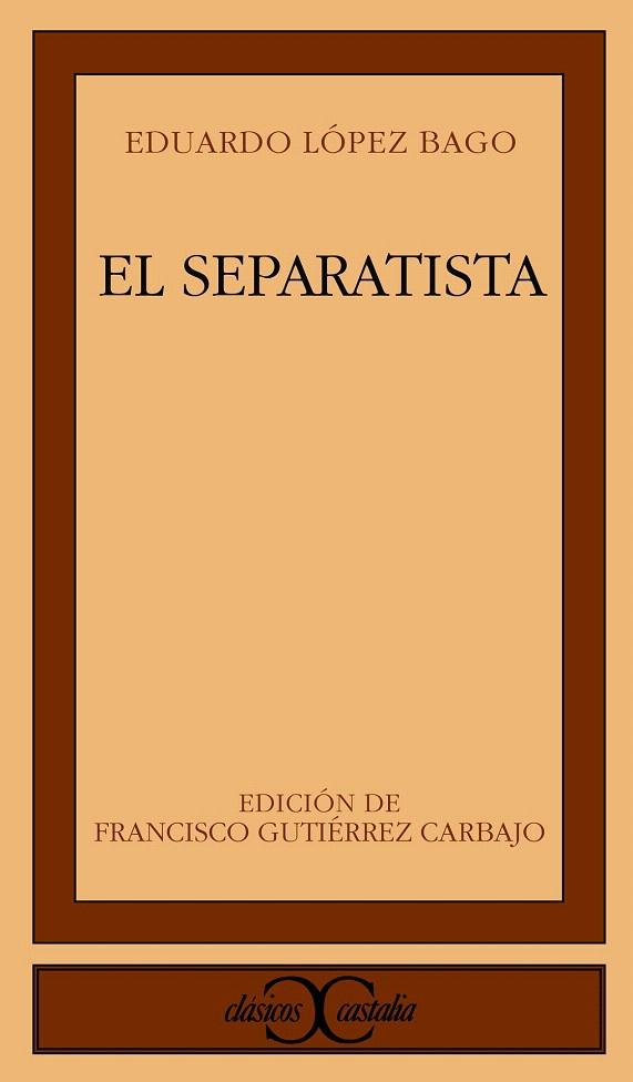 EL SEPARATISTA | 9788470397660 | LOPEZ BAGO, EDUARDO | Galatea Llibres | Llibreria online de Reus, Tarragona | Comprar llibres en català i castellà online