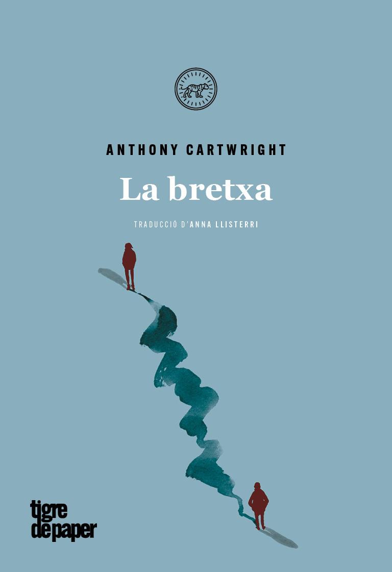 BRETXA,LA - CAT | 9788416855599 | CARTWRIGHT ANTHONY | Galatea Llibres | Llibreria online de Reus, Tarragona | Comprar llibres en català i castellà online