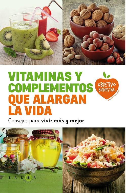 VITAMINAS Y COMPLEMENTOS QUE ALARGAN LA VIDA | 9788415193685 | Galatea Llibres | Librería online de Reus, Tarragona | Comprar libros en catalán y castellano online