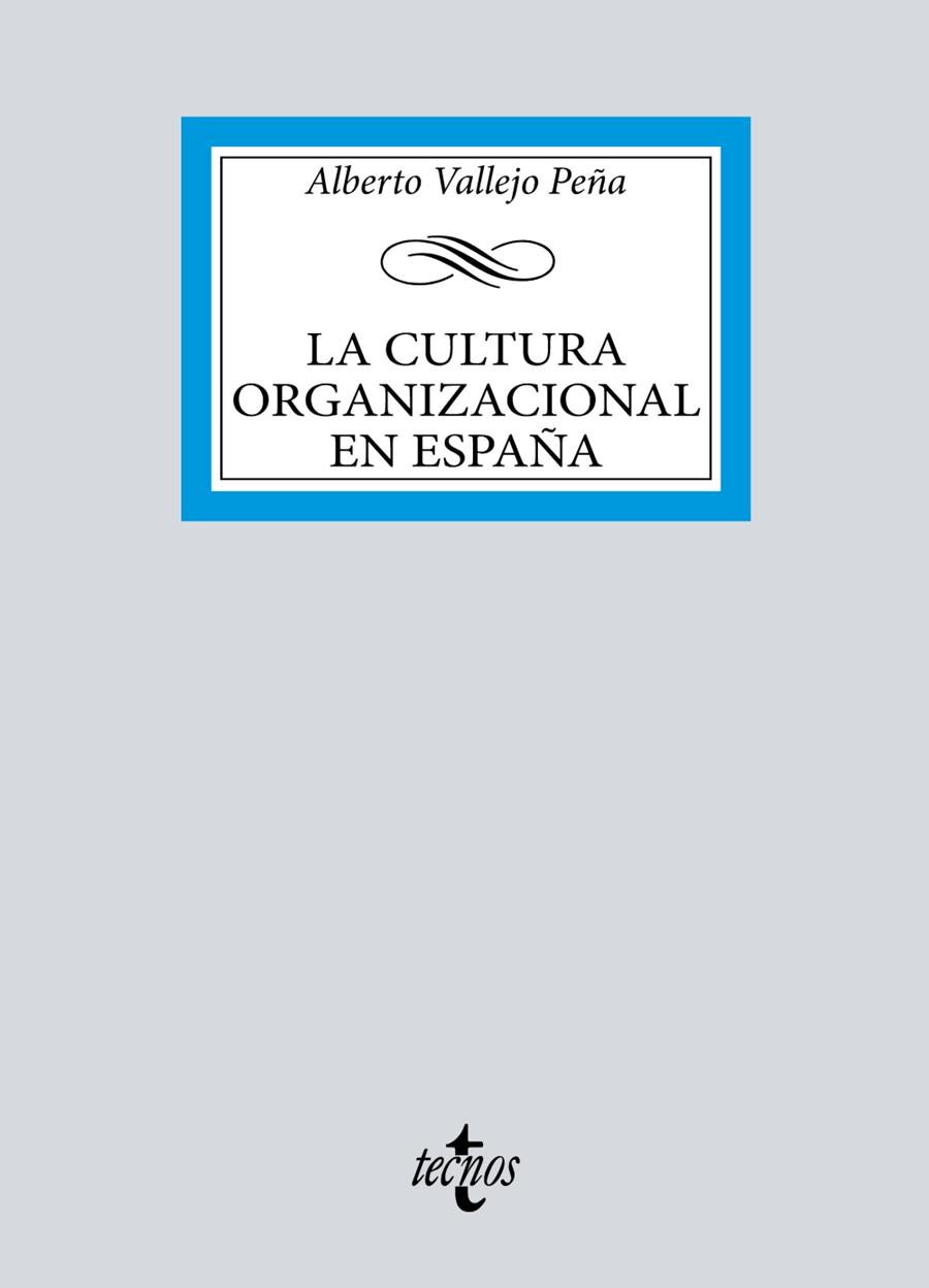 LA CULTURA ORGANIZACIONAL EN ESPAÑA | 9788430987054 | VALLEJO PEÑA, ALBERTO | Galatea Llibres | Librería online de Reus, Tarragona | Comprar libros en catalán y castellano online