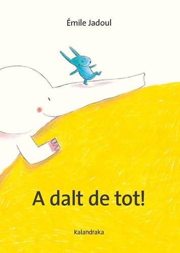 A DALT DE TOT! | 9788410387317 | JADOUL, ÉMILE | Galatea Llibres | Llibreria online de Reus, Tarragona | Comprar llibres en català i castellà online