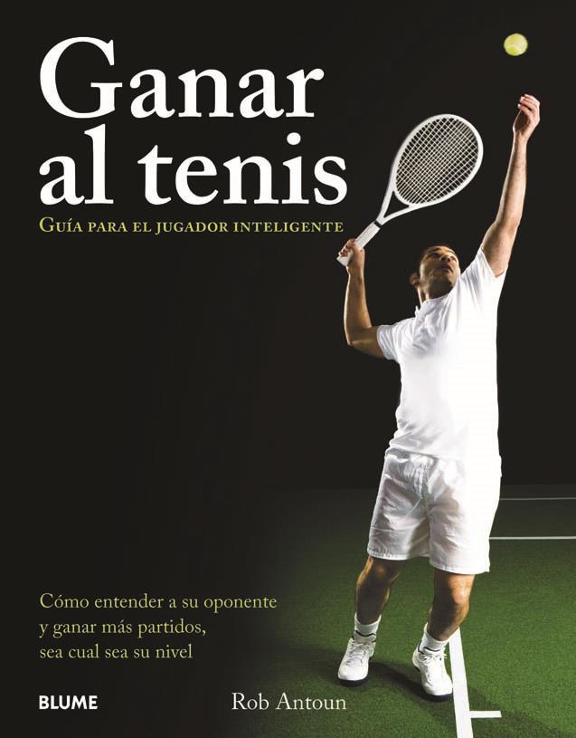 GANAR AL TENIS | 9788480768559 | ANTOUN, ROB | Galatea Llibres | Librería online de Reus, Tarragona | Comprar libros en catalán y castellano online