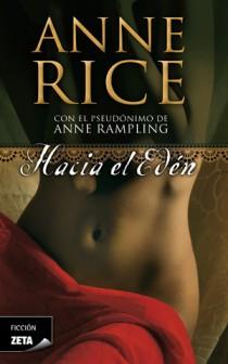 HACIA EL EDEN | 9788498725445 | RICE, ANNE | Galatea Llibres | Llibreria online de Reus, Tarragona | Comprar llibres en català i castellà online