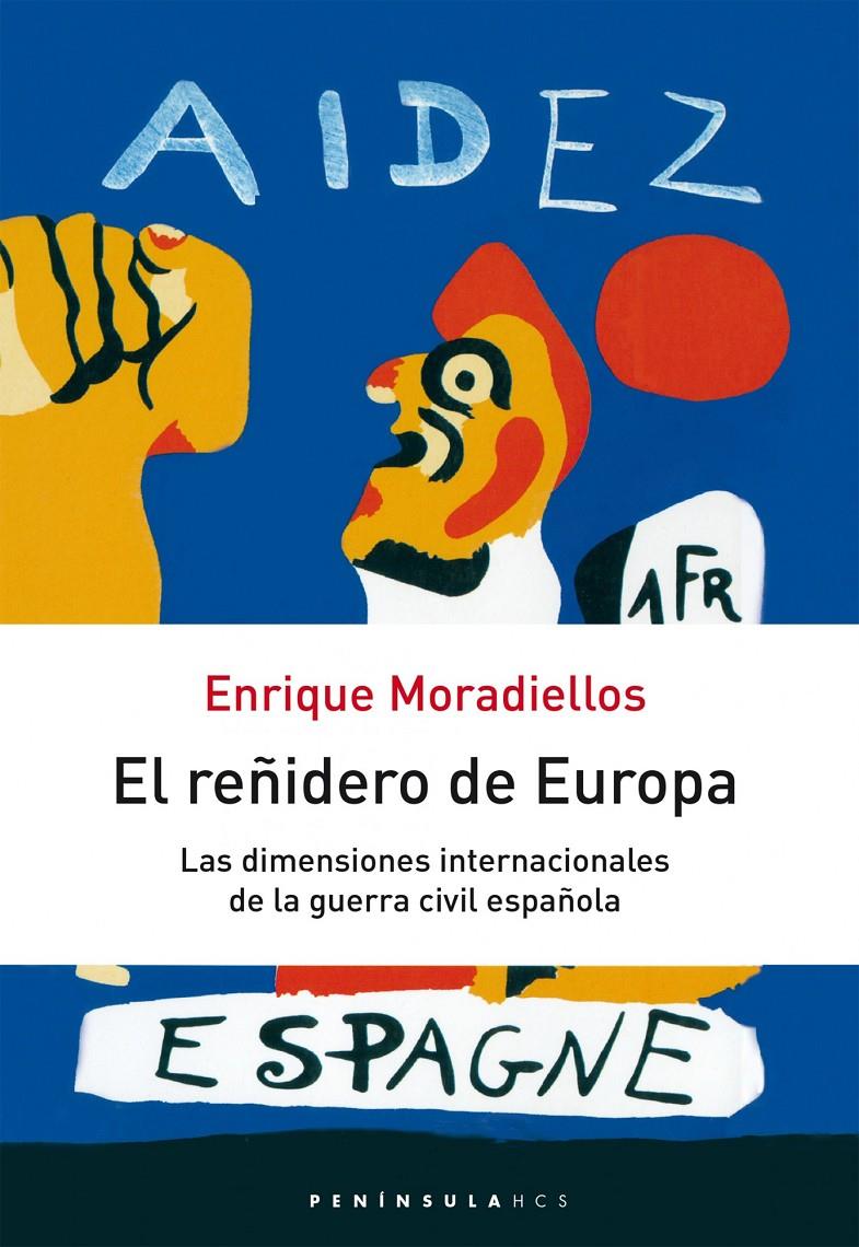 REÑIDERO DE EUROPA, EL | 9788483073766 | MORADIELLOS, ENRIQUE | Galatea Llibres | Librería online de Reus, Tarragona | Comprar libros en catalán y castellano online