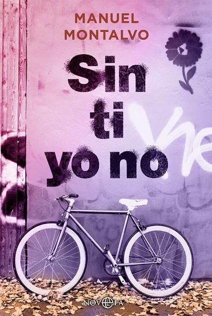 SIN TI YO NO | 9788413840826 | MONTALVO, MANUEL | Galatea Llibres | Llibreria online de Reus, Tarragona | Comprar llibres en català i castellà online