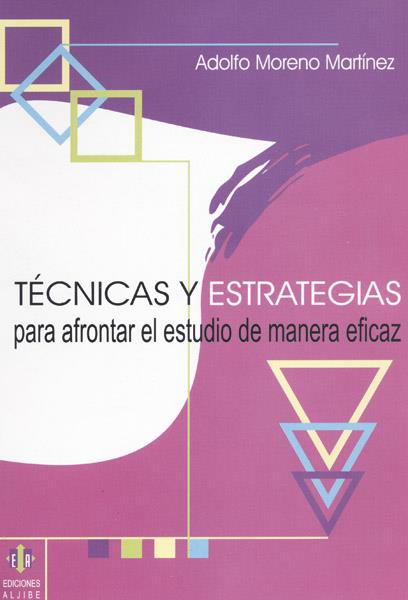 TECNICAS Y ESTRATEGIAS PARA AFRONTAR EL ESTUDIO DE MANERA EF | 9788497000826 | MORENO MARTINEZ, ADOLFO | Galatea Llibres | Librería online de Reus, Tarragona | Comprar libros en catalán y castellano online