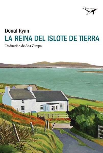 LA REINA DEL ISLOTE DE TIERRA | 9788412872217 | RYAN, DONAL | Galatea Llibres | Librería online de Reus, Tarragona | Comprar libros en catalán y castellano online