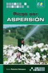 RIEGO POR ASPERSION | 9788492650071 | PALOMINO VELASQUEZ, KAREN | Galatea Llibres | Librería online de Reus, Tarragona | Comprar libros en catalán y castellano online