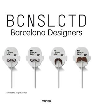 BCNSLCTD. BARCELONA DESIGNERS | 9788415829096 | Galatea Llibres | Librería online de Reus, Tarragona | Comprar libros en catalán y castellano online
