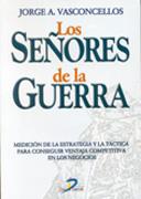 SEÑORES DE LA GUERRA | 9788479784386 | VASCONCELLOS, JORGE, A. | Galatea Llibres | Librería online de Reus, Tarragona | Comprar libros en catalán y castellano online