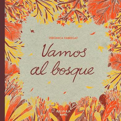 VAMOS AL BOSQUE | 9788418972775 | FABREGAT, VERÓNICA | Galatea Llibres | Librería online de Reus, Tarragona | Comprar libros en catalán y castellano online