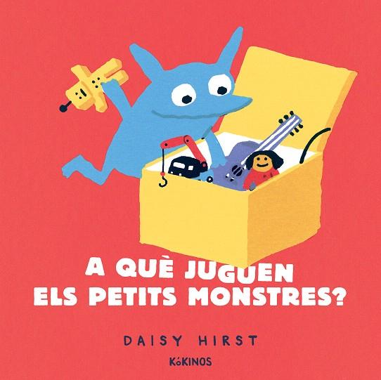 A QUÈ JUGUEN ELS PETITS MONSTRES? | 9788417742942 | HIRST, DAISY | Galatea Llibres | Llibreria online de Reus, Tarragona | Comprar llibres en català i castellà online