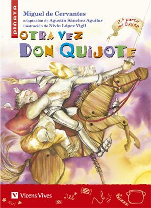 OTRA VEZ DON QUIJOTE COL. PIÑATA | 9788431680282 | CERVANTES, MIGUEL DE | Galatea Llibres | Librería online de Reus, Tarragona | Comprar libros en catalán y castellano online