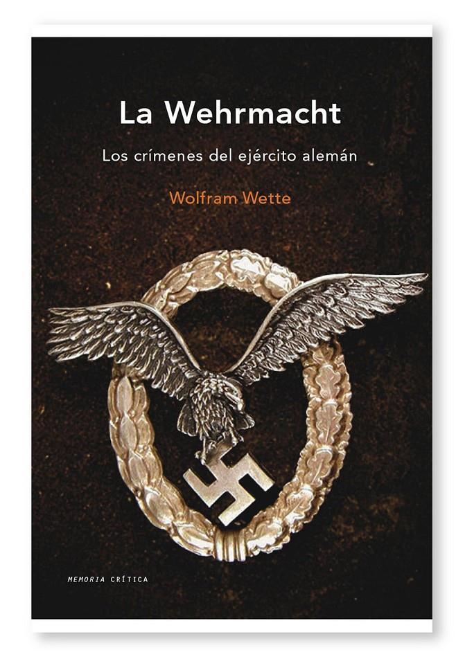 WEHRMACHT, LA | 9788498921267 | WETTE, WOLFRAM | Galatea Llibres | Llibreria online de Reus, Tarragona | Comprar llibres en català i castellà online