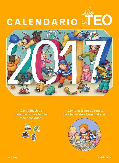 CALENDARIO TEO 2017 | 9788408157199 | DENOU, VIOLETA | Galatea Llibres | Librería online de Reus, Tarragona | Comprar libros en catalán y castellano online