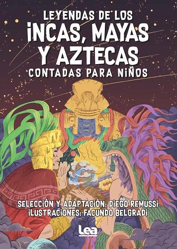 LEYENDAS DE LOS INCAS, MAYAS Y AZTECAS CONTADAS PARA NIÑOS | 9788418648915 | REMUSSI, DIEGO | Galatea Llibres | Librería online de Reus, Tarragona | Comprar libros en catalán y castellano online