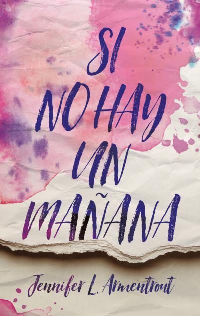 SI NO HAY UN MAÑANA | 9788492918539 | ARMENTROUT, JENNIFER | Galatea Llibres | Llibreria online de Reus, Tarragona | Comprar llibres en català i castellà online