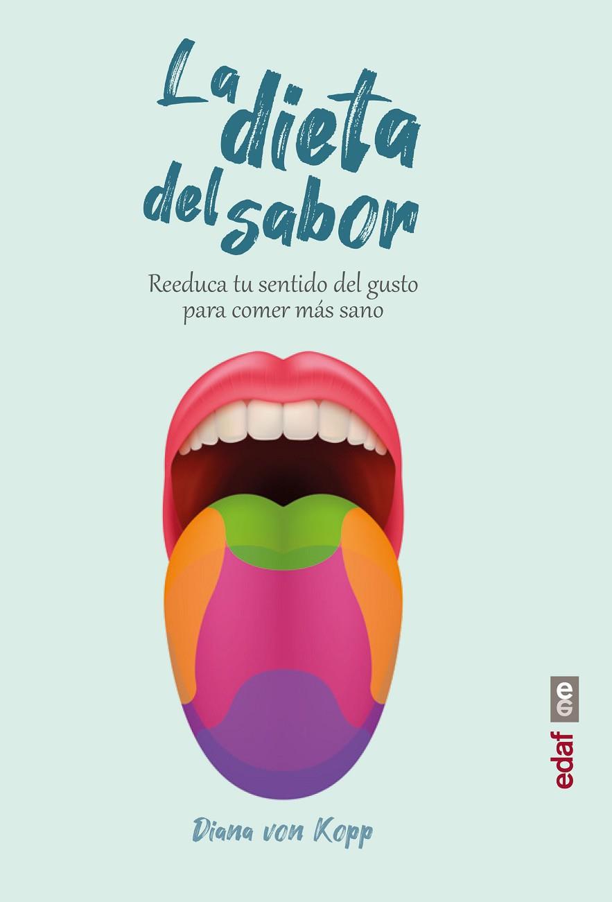 LA DIETA DEL SABOR | 9788441440234 | VON KOPP, DIANA | Galatea Llibres | Librería online de Reus, Tarragona | Comprar libros en catalán y castellano online