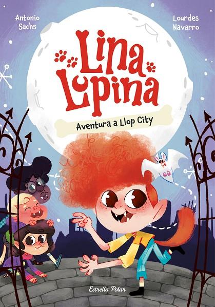 LINA LUPINA 1. AVENTURA A LLOP CITY | 9788413897431 | SACHS, ANTONIO/NAVARRO, LOURDES | Galatea Llibres | Librería online de Reus, Tarragona | Comprar libros en catalán y castellano online