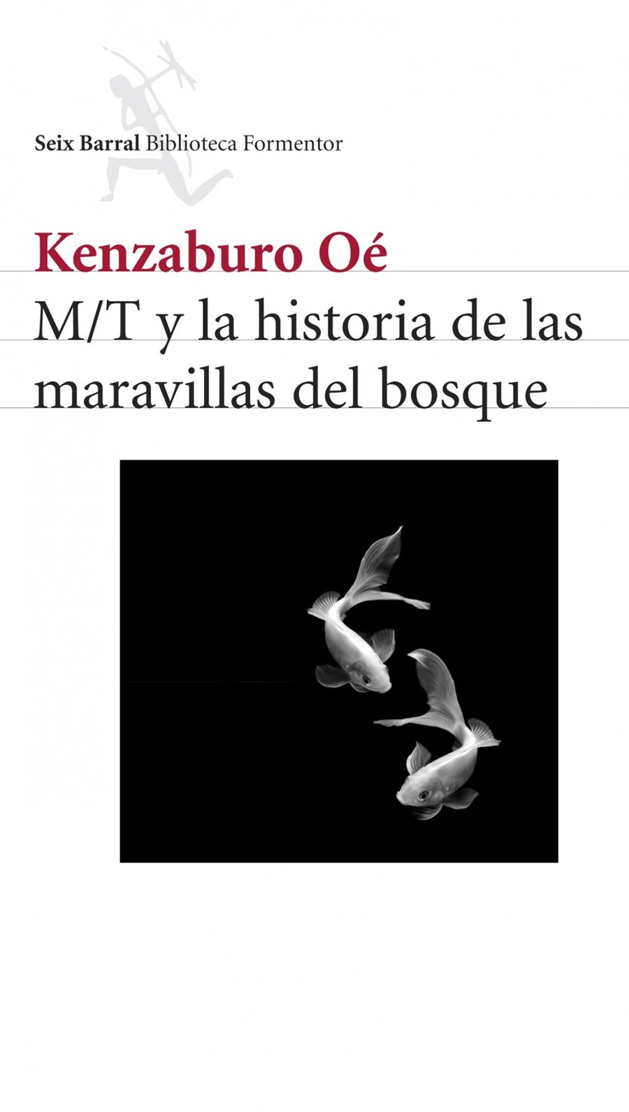 M/T Y LA HISTORIA DE LAS MARAVILLAS DEL BOSQUE | 9788432228193 | OE, KENZABURO | Galatea Llibres | Librería online de Reus, Tarragona | Comprar libros en catalán y castellano online