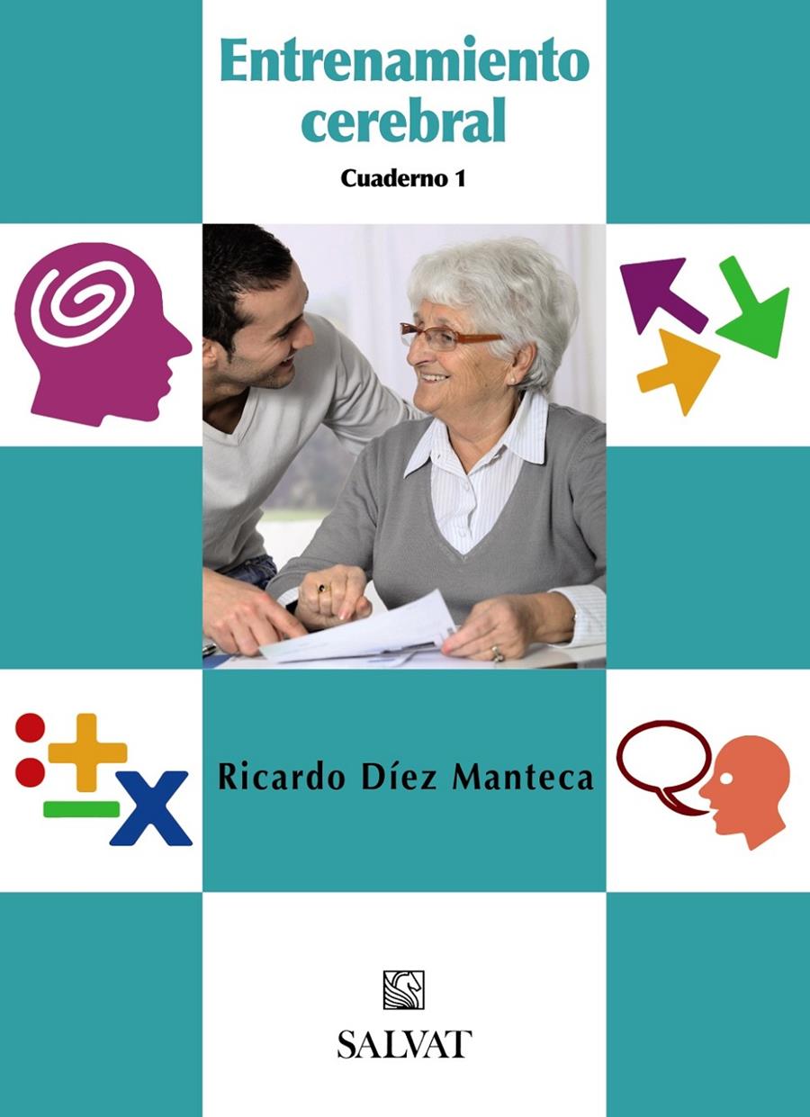 ENTRENAMIENTO CEREBRAL. CUADERNO 1 | 9788421686782 | DÍEZ MANTECA, RICARDO | Galatea Llibres | Librería online de Reus, Tarragona | Comprar libros en catalán y castellano online