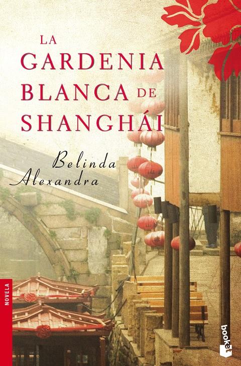 GARDENIA BLANCA DE SHANGHAI, LA | 9788427037571 | ALEXANDRA, BELINDA | Galatea Llibres | Librería online de Reus, Tarragona | Comprar libros en catalán y castellano online