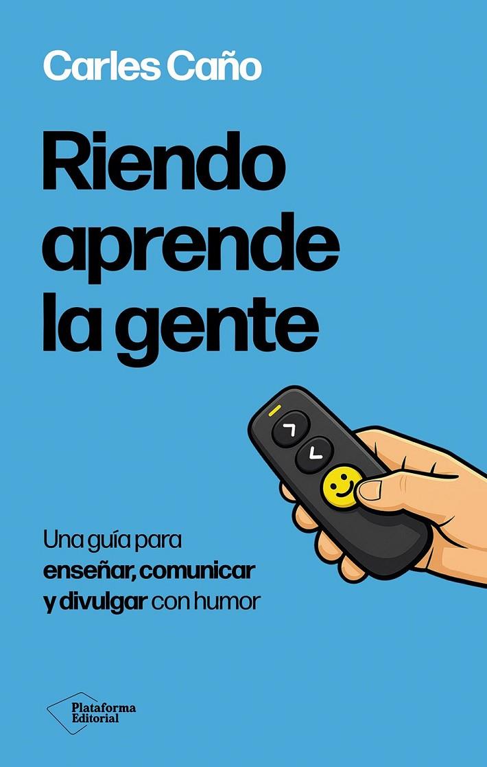 RIENDO APRENDE LA GENTE | 9791388406003 | CAÑO, CARLES | Galatea Llibres | Librería online de Reus, Tarragona | Comprar libros en catalán y castellano online