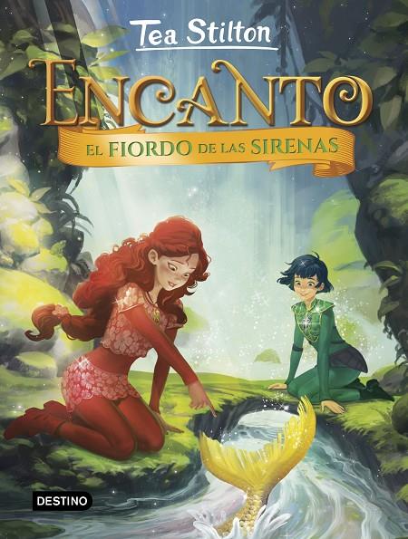 EL FIORDO DE LAS SIRENAS. ENCANTO TEA STILTON | 9788408222347 | Galatea Llibres | Llibreria online de Reus, Tarragona | Comprar llibres en català i castellà online