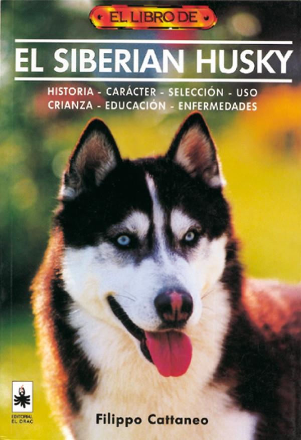 SIBERIAN HUSKY, EL | 9788488893314 | CATTANEO, FILIPPO | Galatea Llibres | Librería online de Reus, Tarragona | Comprar libros en catalán y castellano online