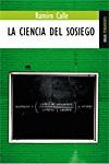 LA CIENCIA DEL SOSIEGO | 9788489624917 | CALLE, RAMIRO | Galatea Llibres | Librería online de Reus, Tarragona | Comprar libros en catalán y castellano online