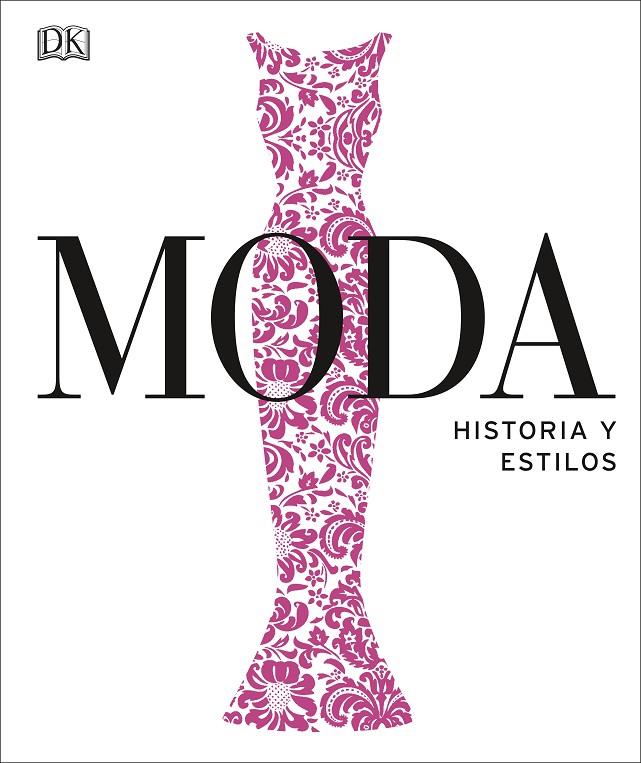 MODA. HISTORIA Y ESTILOS | 9780241420560 | VARIOS AUTORES, | Galatea Llibres | Librería online de Reus, Tarragona | Comprar libros en catalán y castellano online