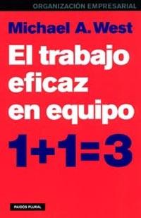 TRABAJO EFICAZ EN EQUIPO 1+1=3 | 9788449314193 | WEST, MICHAEL A. | Galatea Llibres | Librería online de Reus, Tarragona | Comprar libros en catalán y castellano online