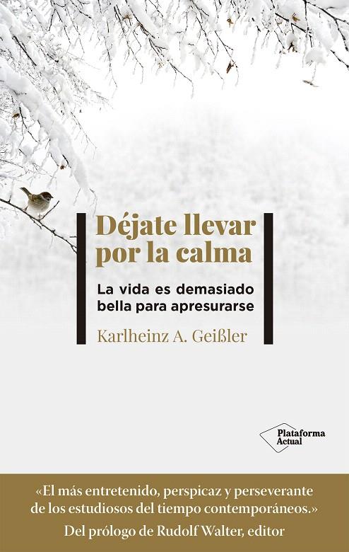 DÉJATE LLEVAR POR LA CALMA | 9788418582868 | GEIßLER, KARLHEINZ | Galatea Llibres | Librería online de Reus, Tarragona | Comprar libros en catalán y castellano online