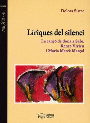 LIRIQUES DEL SILENCI | 9788479357764 | SISTAC, DOLORS | Galatea Llibres | Librería online de Reus, Tarragona | Comprar libros en catalán y castellano online