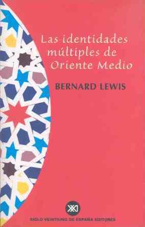 IDENTIDADES MULTIPLES DE ORIENTE MEDIO, LAS | 9788432310478 | LEWIS, BERNARD | Galatea Llibres | Llibreria online de Reus, Tarragona | Comprar llibres en català i castellà online
