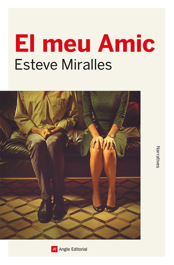 EL MEU AMIC | 9788419017338 | MIRALLES, ESTEVE | Galatea Llibres | Librería online de Reus, Tarragona | Comprar libros en catalán y castellano online