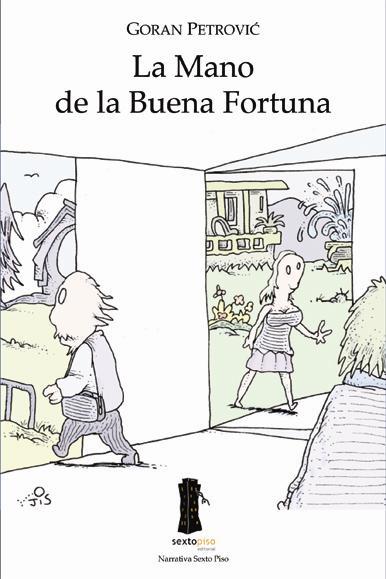 MANO DE LA BUENA FORTUNA, LA | 9788493473945 | PETROVIC, GORAN | Galatea Llibres | Librería online de Reus, Tarragona | Comprar libros en catalán y castellano online