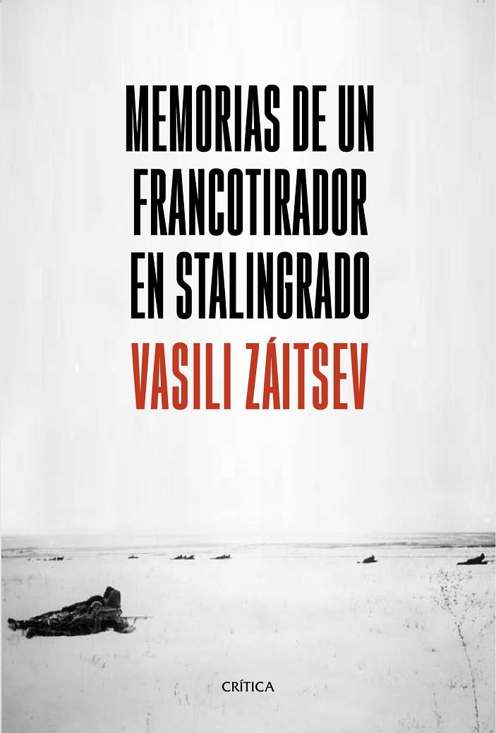MEMORIAS DE UN FRANCOTIRADOR EN STALINGRADO | 9788491990703 | ZÁITSEV, VASILI | Galatea Llibres | Librería online de Reus, Tarragona | Comprar libros en catalán y castellano online