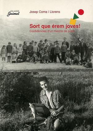 SORT QUE EREM JOVES¡ | 9788479353902 | COMA I LLORENS, JOSEP | Galatea Llibres | Librería online de Reus, Tarragona | Comprar libros en catalán y castellano online