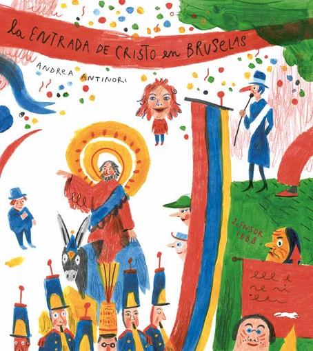 LA ENTRADA DE CRISTO EN BRUSELAS | 9788494773426 | ANTINORI, ANDREA | Galatea Llibres | Librería online de Reus, Tarragona | Comprar libros en catalán y castellano online