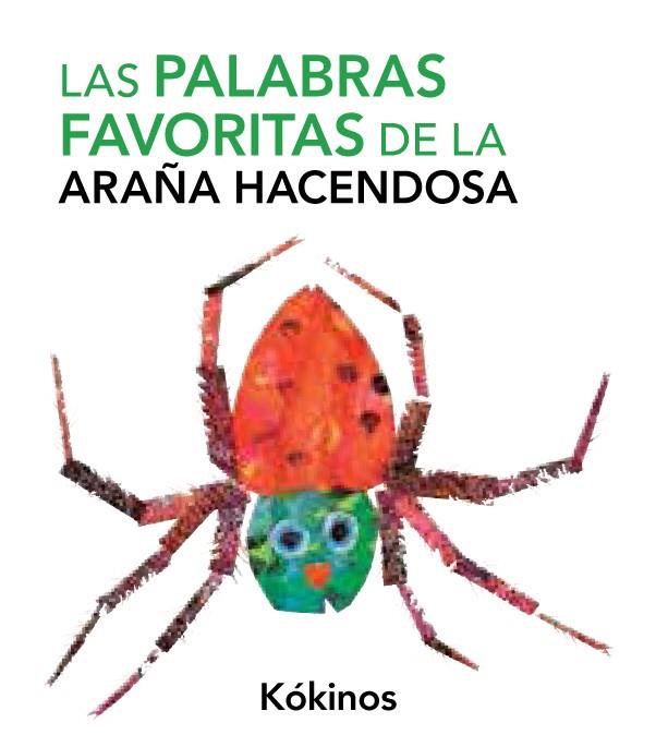 LAS PALABRAS FAVORITAS DE LA ARAÑA HACENDOSA | 9788492750177 | CARLE, ERIC | Galatea Llibres | Librería online de Reus, Tarragona | Comprar libros en catalán y castellano online