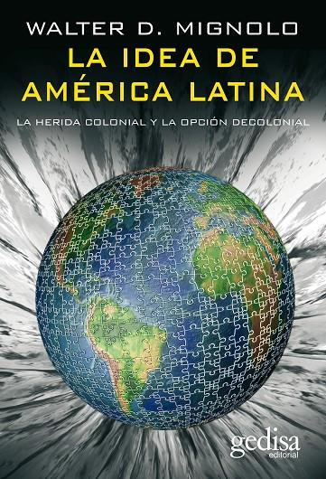IDEA DE AMERICA LATINA, LA | 9788497840941 | MIGNOLO, WALTER | Galatea Llibres | Llibreria online de Reus, Tarragona | Comprar llibres en català i castellà online