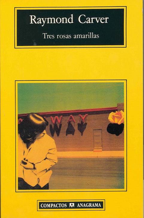 TRES ROSAS AMARILLAS | 9788433914842 | CARVER,RAYMOND | Galatea Llibres | Llibreria online de Reus, Tarragona | Comprar llibres en català i castellà online