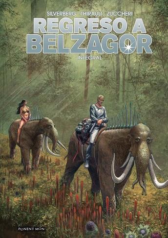 REGRESO A BELZAGOR INTEGRAL | 9788417318314 | SILVERBERG - ZUCCHERI - THIRAULT | Galatea Llibres | Llibreria online de Reus, Tarragona | Comprar llibres en català i castellà online