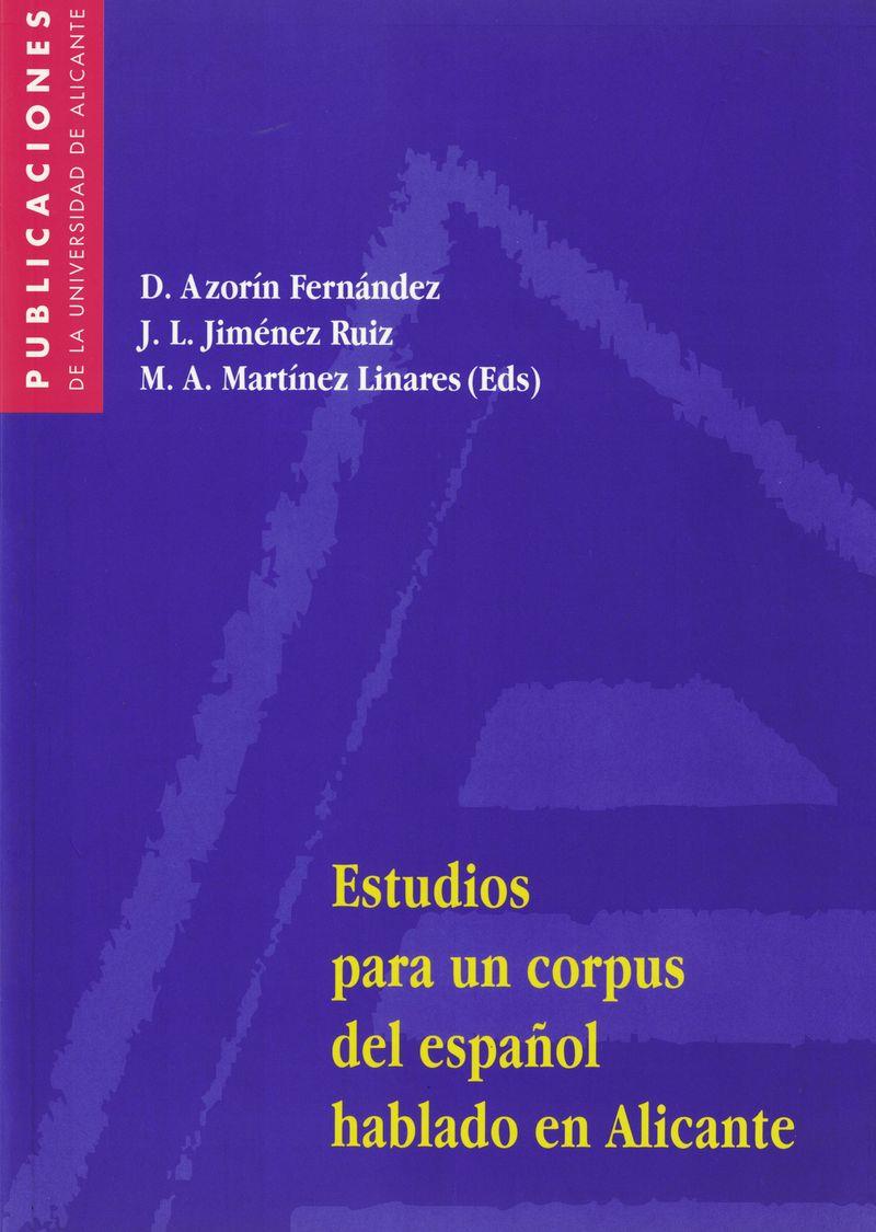 ESTUDIOS PARA UN CORPUS DEL ESPAÑOL HABLADO EN ALICANTE | 9788479084592 | AZORIN FERNANDEZ, DOLORES Y OTROS | Galatea Llibres | Llibreria online de Reus, Tarragona | Comprar llibres en català i castellà online